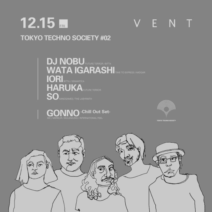 DJ Nobuなど、日本が世界に誇るDJが集結する＜Tokyo Techno Society #02＞がVENTにて12月に開催！ VENT-TOKYO-TECHNO-SOCIETY-2-700x700