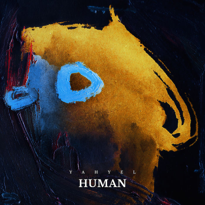 yahyel（ヤイエル）待望のセカンドアルバム『Human』を発表！初のリリースツアーも開催決定！ Yahyel_human-700x700
