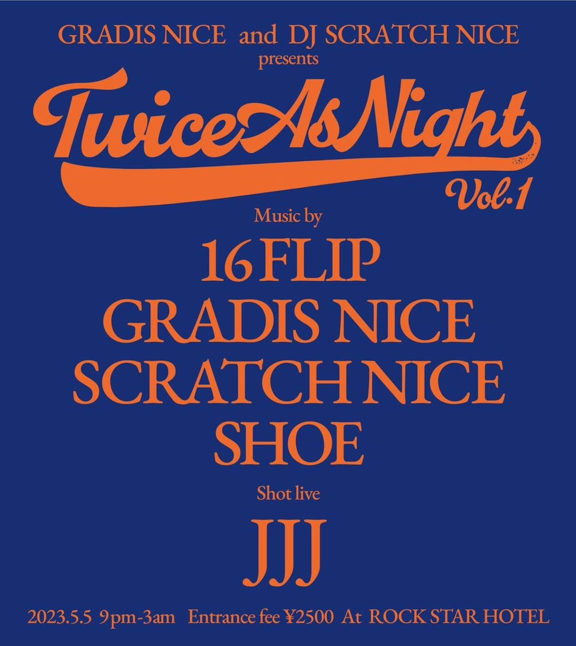 GRADIS NICE＆DJ SCRATCH NICE主催イベント＜Twice As Night＞がこども